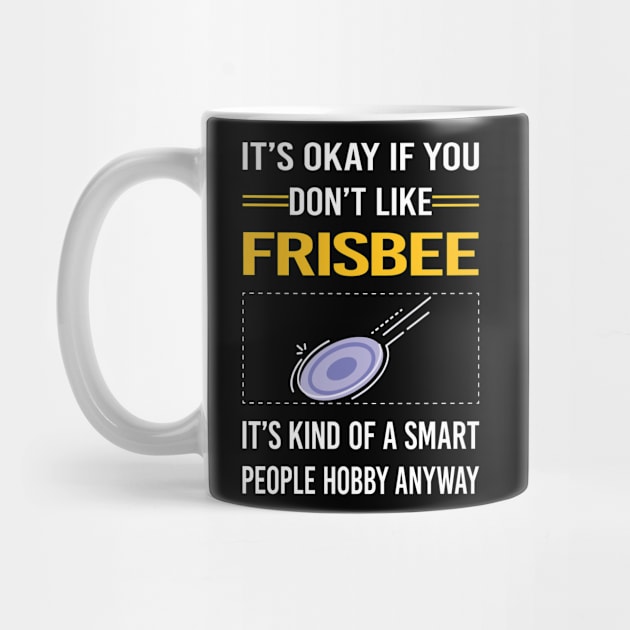 Funny Smart People Frisbee by Happy Life